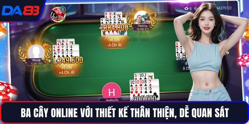 Ba cây online với thiết kế thân thiện, dễ quan sát
