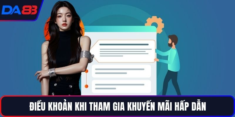 Điều khoản khi tham gia khuyến mãi hấp dẫn