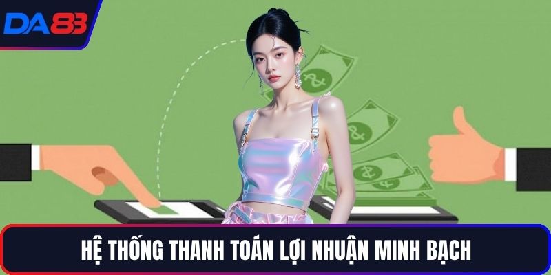Hệ thống thanh toán lợi nhuận minh bạch