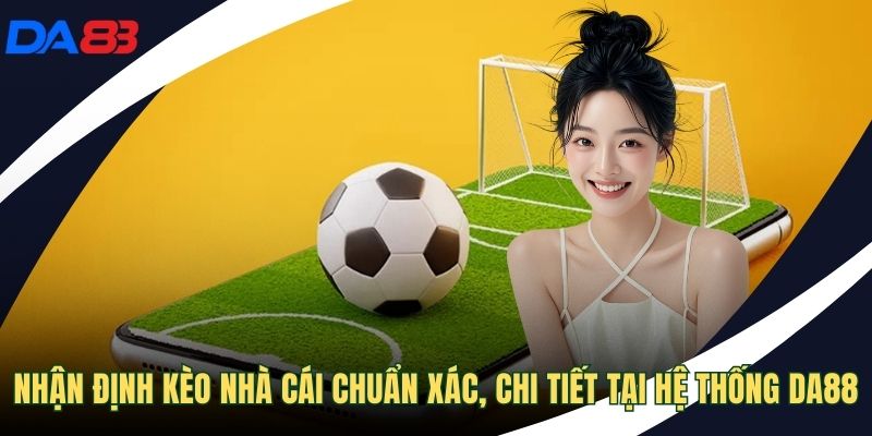 Nhận định kèo nhà cái