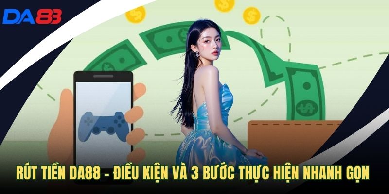 Rút tiền DA88