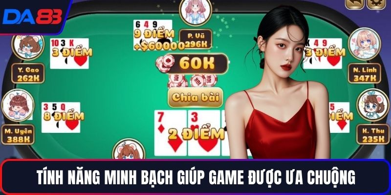 Tính năng minh bạch giúp game được ưa chuộng